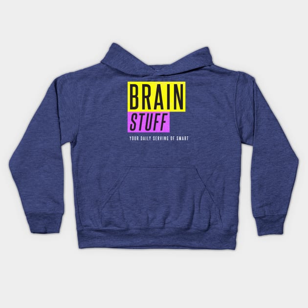 Brain Stuff Kids Hoodie by BrainStuff